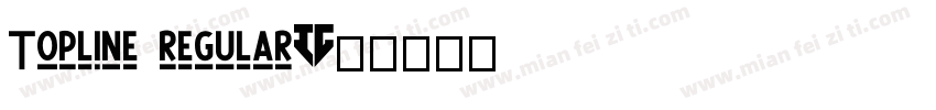 Topline regular字体转换